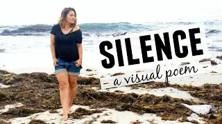 Silence | A Visual Poem