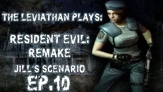 TEST TUBE CULTURED FREAK! | Resident Evil: REmake [Jill] | 10 [FINAL]