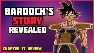 Bardock&rsquo;s Story Revealed | Dragon Ball Super Chapter 77 Review