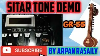 Roland GR 55 sitar tone | GR 55 Indian tones | By Arpan rasaily |