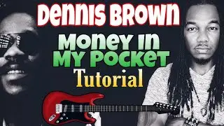 Dennis Brown - Money In My Pocket Guitar Lesson