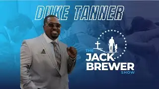 The Jack Brewer Show S1 EP5  Charles Duke Tanner on Redemption, Fatherhood & Second Chances #podcast