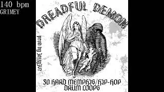 DREADFUL DEMON - 30 Hard-Hitting Memphis/Hip Hop Drum Loops