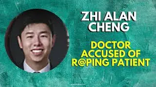 Doctor Zhi Alan Cheng Allegedly Took Advantage of Patient at New York Presbyterian Hospital