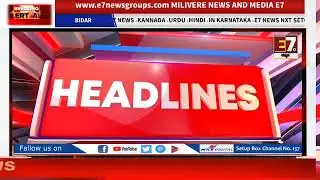 11-10-2025 E7 National Headlines update