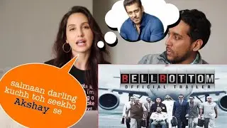 Bell bottom reaction by Nora fatehi | bell bottom review | trailer reaction | akshay kumar new movie