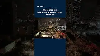 Thousands join anti-government protests in Israel