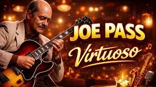 JOE PASS - Virtuoso #jazz #joepass #music #jazzmusic #guitar #jazzguitar #musica