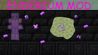 Enderium in the End Mod By Baranhan123 (Showcase)