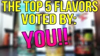 THE TOP 5 G-FUEL FLAVORS VOTED BY YOU! - THE COMMUNITY! - BEST G-FUEL FLAVORS! @ES_FTW @GFuelEnergy