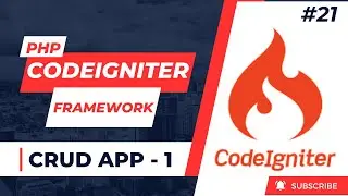 CodeIgniter Tutorial - 21 | CRUD Application (CREATE) in CodeIgniter - 3 #codeigniter