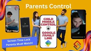 Google Family Link Parental Control | Child Mobile Control | Screen Time, App Lock & Location