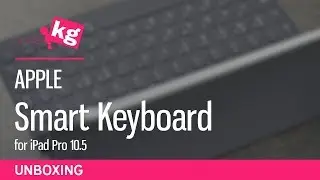 Apple Smart Keyboard for iPad Pro 10.5 Unboxing [4K]