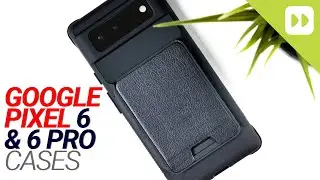 Google Pixel 6 & Google Pixel 6 Pro Cases: YOU CAN GET RIGHT NOW!