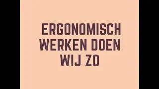 Ergonomisch werken
