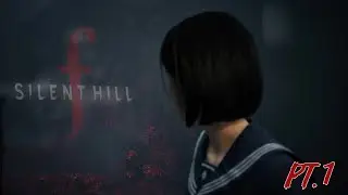 What's Going On In This Town?! | Silent Hill F PT. 1