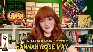 Hannah Rose May Interview - Geek Hard February 3, 2023