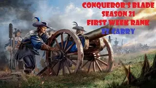 Conqueror's Blade: Lionfire - First Week Rank Chaos