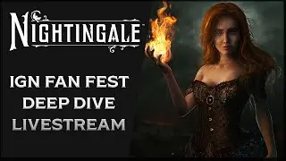 NIGHTINGALE 🎮 IGN FAN FEST 2022 Deep Dive Livestream | Inside Look At The Sandbox