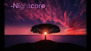 @Knossi - 7 Vs Wild - Nightcore ✨ - Delta Nightcore Edit
