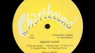 Wayne Smith - Smoker Super