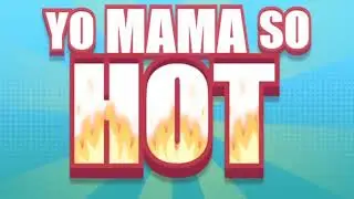 Yo mama jokes but with half the punchline