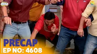 Ep 4608 - PRECAP! | Taarak Mehta Ka Ooltah Chashmah | तारक मेहता का उल्टा चश्मा