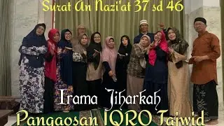 Pangaosan IQRO Tajwid // Surat An Nazi'at 37 sd 46 // Irama Jiharkah // Masjid ABRI Cimahi.