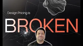 The Broken State of Design Pricing | How to Value Your Creative Work in 2025