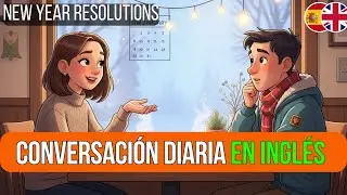 APRENDE INGLÉS con un DIÁLOGO REAL sencillo y  cotidiano | Hablar sobre new year resolutions