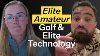 #46 Elite Amateur Golf & Elite Golf Technology with Jen Saxton
