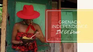 Grenadian Independence | A Day in the Life of Kiki | Oil Down | Grenada  | Kered Clement