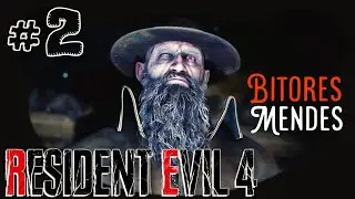 Resident Evil 4 Remake #2 Nosso Primeiro Encontro com Bitores Mendes! 4K/60