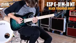 No Talking...Just Tones | ESP E-II M-II NT | Black Turquoise Burst
