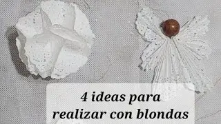 DIY Con blondas. 4 ideas 💡 fáciles para decorar.