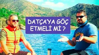 Datça'ya göç eden dostum ile sohbet ettim. İstanbul'dan Datça'ya göç etmeli mi?