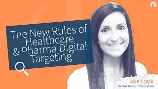Measurable Marketing Minute: The New Rules of Healthcare & Pharma Digital Targeting