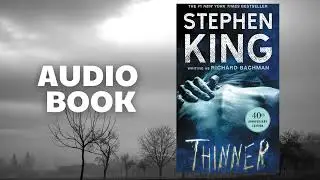 Thinner.P1 -  Stephen King - Audiobook Dark Library | Horror