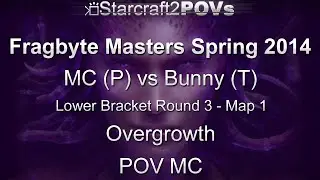 SC2 HotS - Fragbyte Masters 2014 - MC vs Bunny - LB R3 - Map 1 - Overgrowth - MC