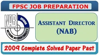 FPSC ASSISTANT DIRECTOR NAB PAST PAPERS | 2009 SOLVED PAPER