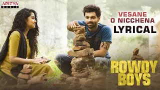 Vesaane O Nicchena Lyrical - #RowdyBoys Songs | Ashish, Anupama | Devi Sri Prasad | Harsha Konuganti