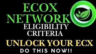 ECOX NETWORK &mdash; КРИТЕРИИ СООТВЕТСТВИЯ + TGE | ПОСЛЕДНЕЕ ОБНОВЛЕНИЕ ECOX NETWORK