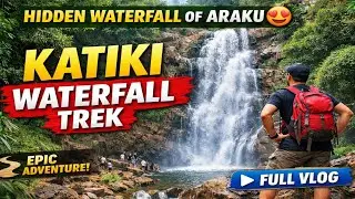 Hidden Paradise of Araku | Katiki Waterfall Trek | Full Adventure Vlog @sk_arif00 #katikiwaterfall