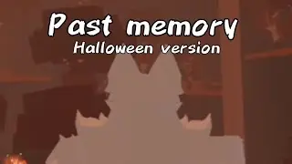 (Kaiju Paradise) Past memory Hallowen versi&oacute;n