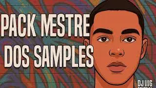 PACK MESTRE DOS SAMPLES - DJ WG ORIGINAL - 2026