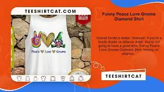 Funny Peace Love Gnome Diamond Shirt