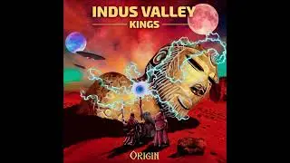 INDUS VALLEY KINGS - Origin [FULL ALBUM] 2022  (lyrics in 'pinned' comment)