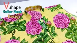 Halter Neck design | V shape halter neck design cutting and stitching