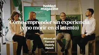 C&oacute;mo emprender sin experiencia (y no morir en el intento) / Nada Grande Crece Solo 🌱 Episodio 3