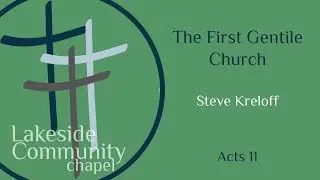 The First Gentile Church - Steve Kreloff